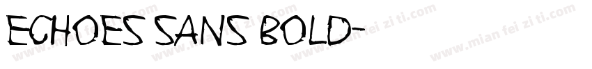 Echoes Sans Bold字体转换
